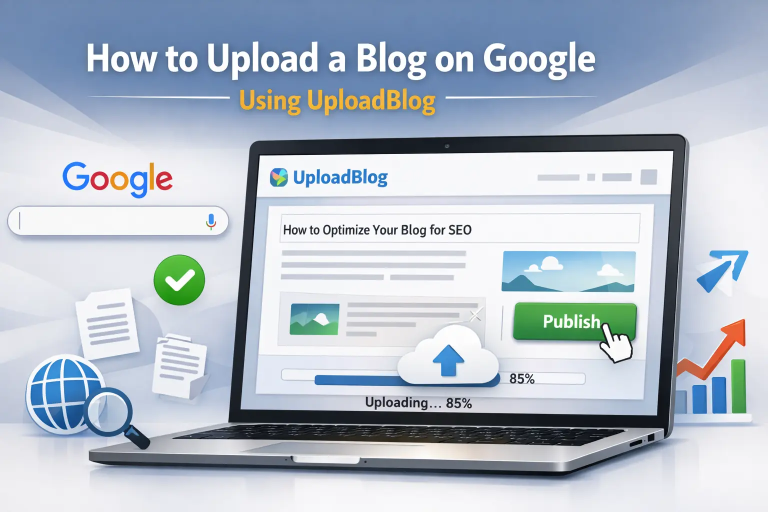 How to upload Blog on Website By Uploadblog. com: A Complete Beginner-to-Pro Guide